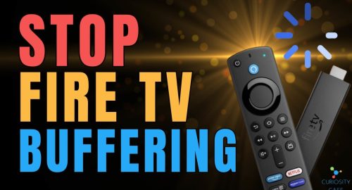 How To Stop Buffering On Fire Stick